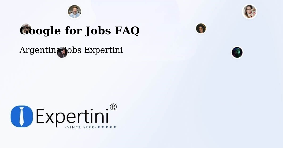 Google for Jobs FAQ - Argentina Jobs Expertini
