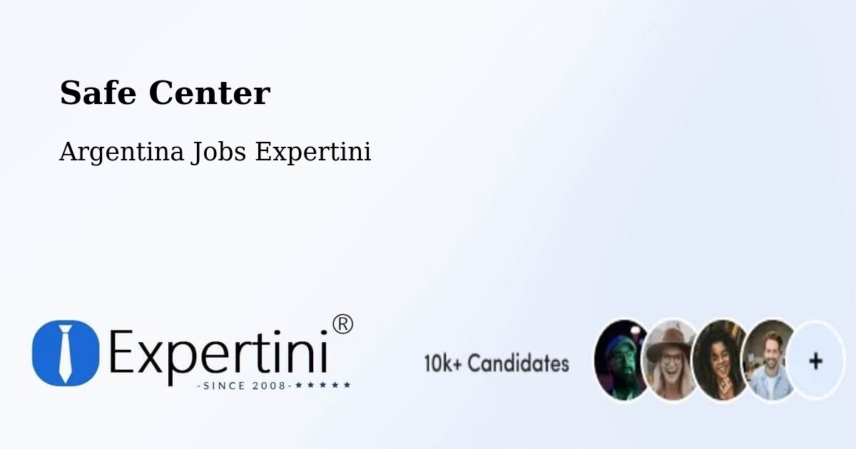 Safety Center – Buenos Aires - Argentina Jobs Expertini